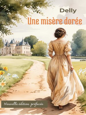 cover image of Une misère dorée